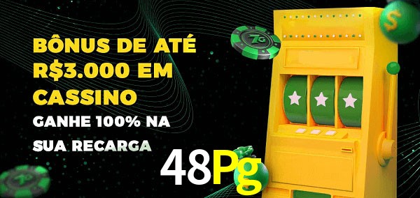 48Pg melhor bônus de depósito